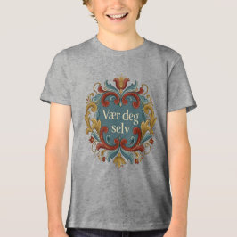 "Vær Deg Selv" (Var dig själv) Norska Stil Barn  T Shirt