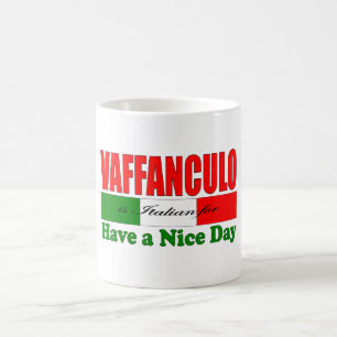 Vaffanculo är italienare för Ha en Nice-dag! Kaffemugg