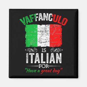 Vaffanculo Ha En Bra Dag Roligt Italienskt Talesät Magnet