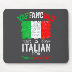 Vaffanculo Ha En Underbar Dag Roligt Italienskt Ta Musmatta