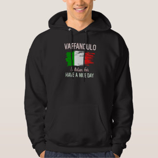 Vaffanculo har en trevlig dag i Italien Hoodie