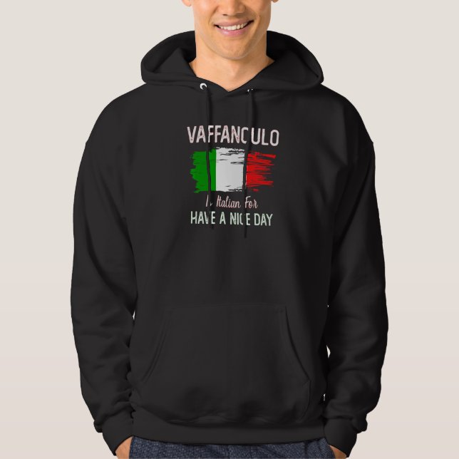 Vaffanculo har en trevlig dag i Italien Hoodie (Framsida)
