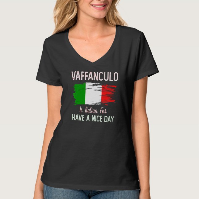 Vaffanculo har en trevlig dag i Italien T Shirt (Framsida)
