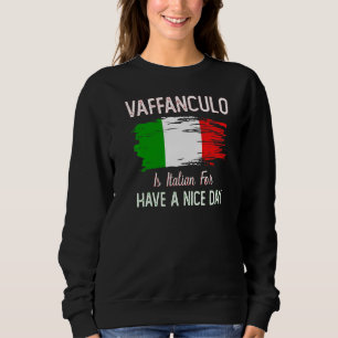 Vaffanculo har en trevlig dag i Italien T Shirt