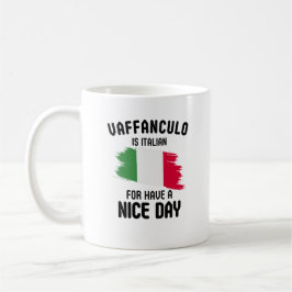 Vaffanculo: Italienska för "Ha en Nicedag" italien Kaffemugg