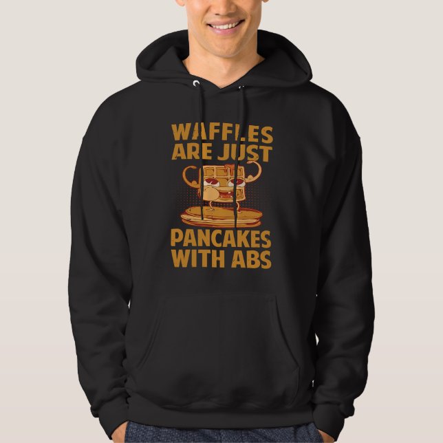 Våfflor är bara pancakes med ABS Hoodie (Framsida)