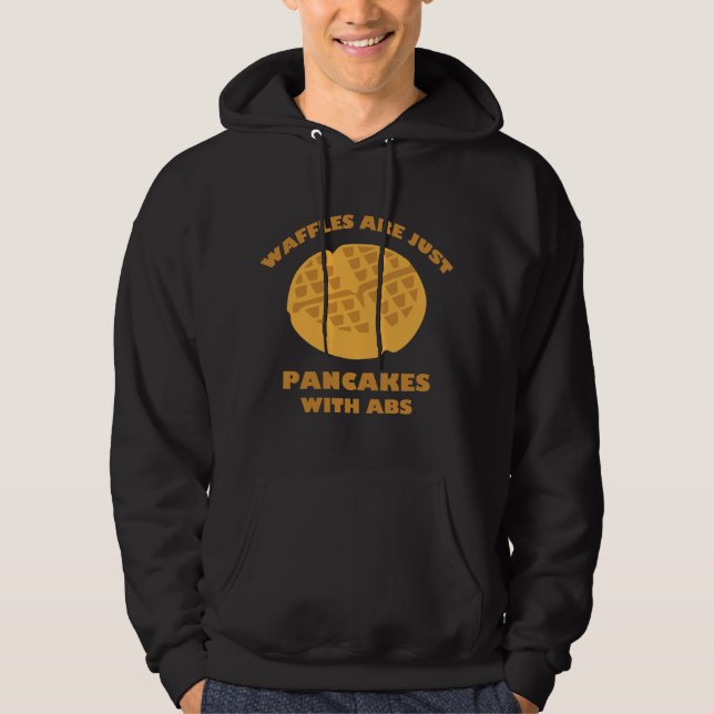 Våfflor är bara pancakes med ABS Hoodie (Framsida)