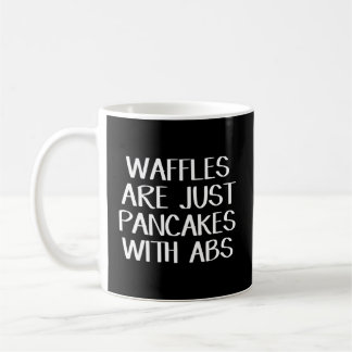 Våfflor är bara pancakes med ABS Kaffemugg
