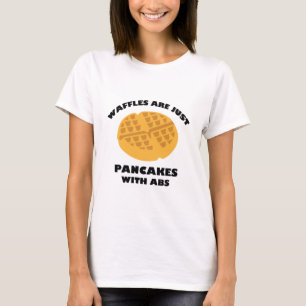 Våfflor är bara pancakes med ABS T Shirt