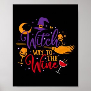 Väg mot Vin Halloween-drickande för Wicca Poster