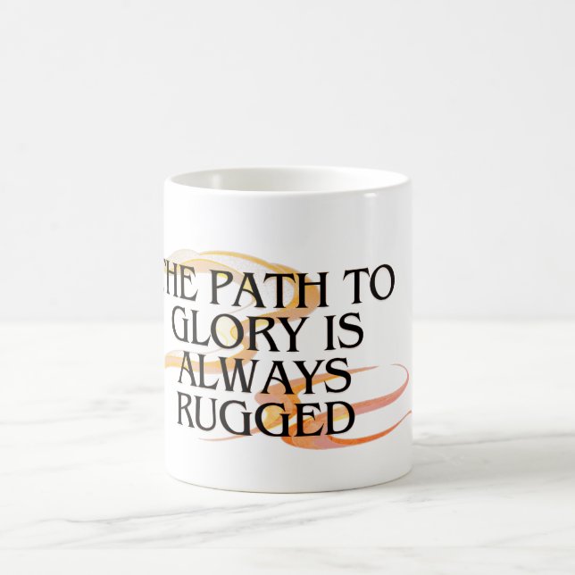 Väg till Glory är alltid tålig - inspirerande Kaffemugg (Center)