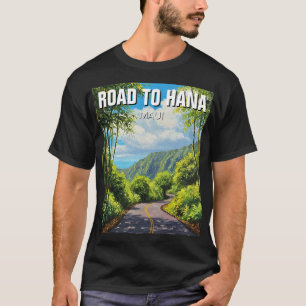 Väg till hana Maui Hawaii Travel T Shirt