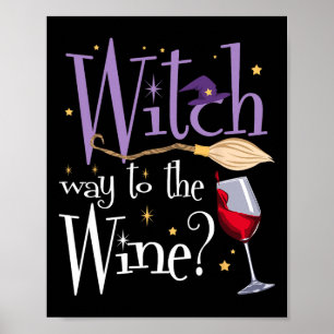 Väg till Vin Halloween och dricka för Wicca Poster