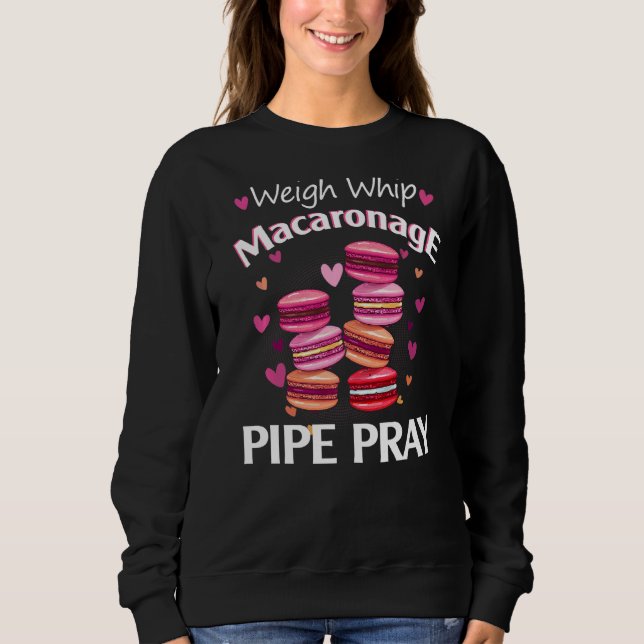 Väg Whip Macaronage Pipe Pray Macaron Baker T Shirt (Framsida)