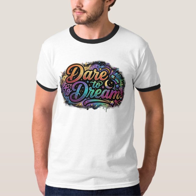 Våga Drömma – Inspirerande Visions-T-Shirt T Shirt (Framsida)