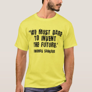 Våga förhindra framtiden! Thomas Sankara T-Shirt