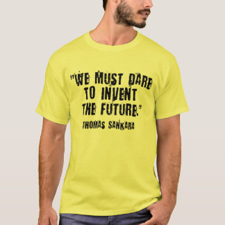 Våga förhindra framtiden! Thomas Sankara T-Shirt