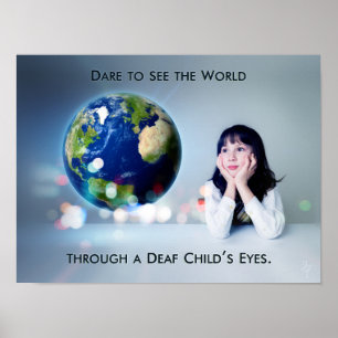 Våga se världen genom ett Döv Barns Ögon Poster