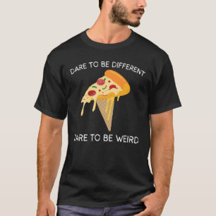 Våga vara annorlunda, våga vara konstig t shirt