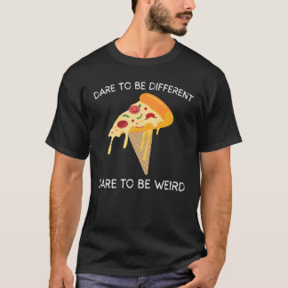 Våga vara annorlunda, våga vara konstig t shirt