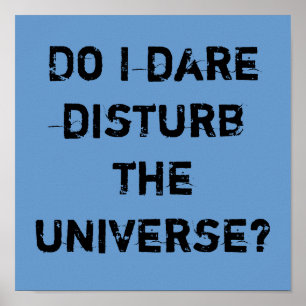 Vågar jag störa universum? poster