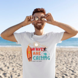 Vågar ringer om jag måste gå surfa T-Shirt