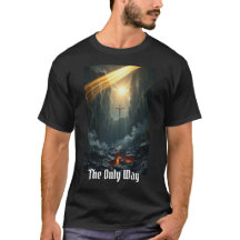 Vägen, Sanningen, Livet - T-Shirt