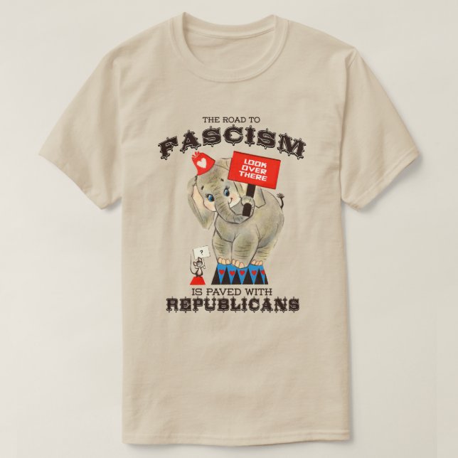 Vägen till fascism är kantad av republikaner t shirt (Design framsida)