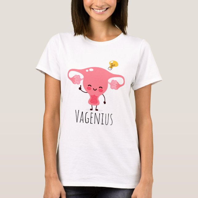 Vagenius / Uterus Puns / Uterus Jokes T Shirt (Framsida)