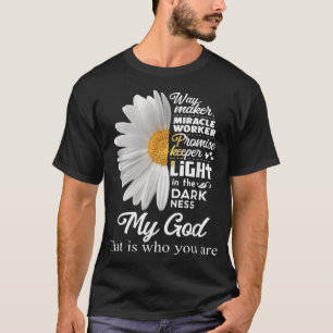 Vägens Skapare Mirakelarbetare Löftesväktare Ljus  T Shirt