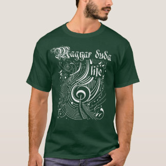 Vågigt Music Magyar duda Life T Shirt