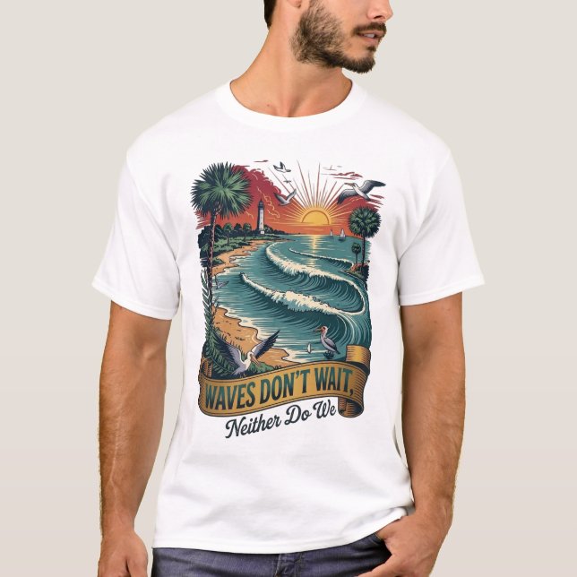 Vågor Väntar Inte Strand Sommar Citat T Shirt (Framsida)