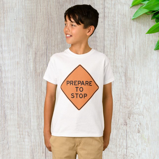 Vägskylt för förbered stopp t shirt (Skapare uppladdad)