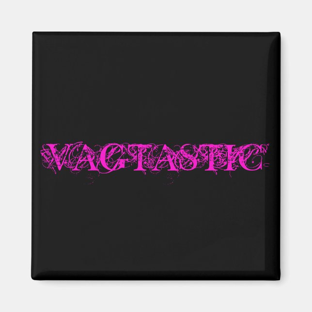 VAGTASTIC MAGNET (Framsidan)