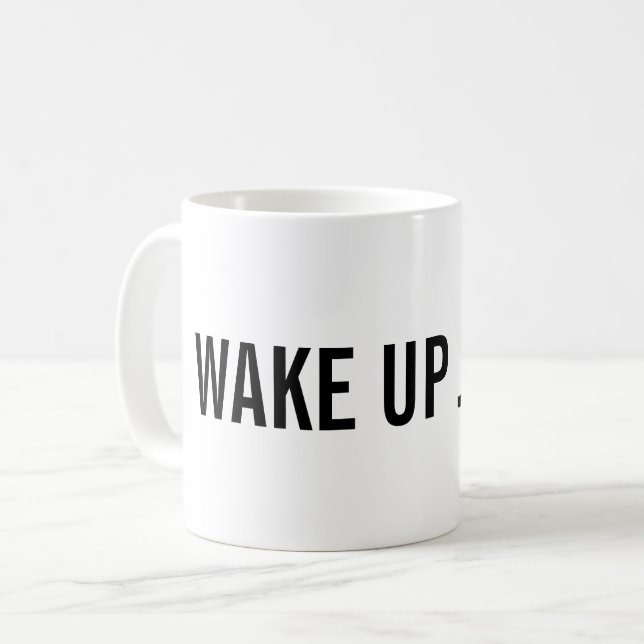 Vak upp! Tillfoga ditt namn Kaffemugg (Framsida vänster)