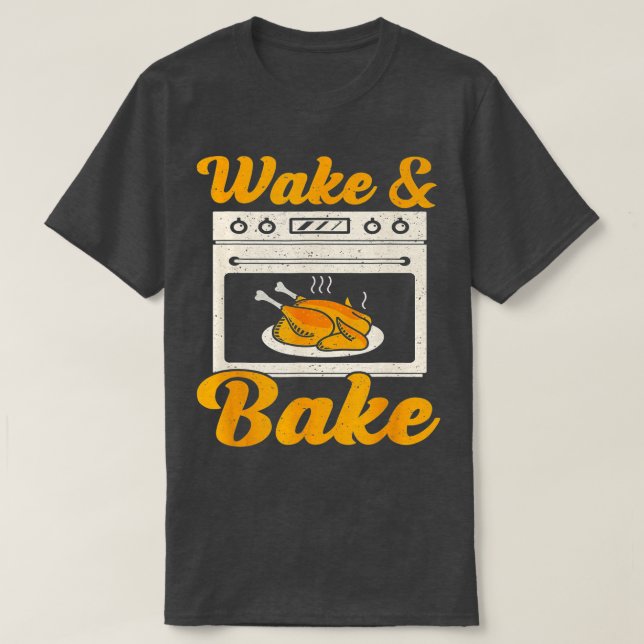 Vake Bake Turkey Feast Meal Dinner Chef Funny Than T Shirt (Design framsida)