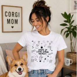 'Vakna. Älska Corgi. Upprepa.' Lekfulla Klotter T Shirt