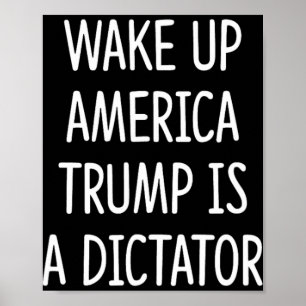 Vakna Amerika - Trump Är En Diktator - Poster