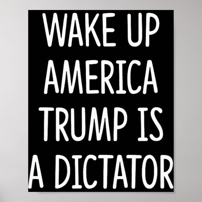 Vakna Amerika - Trump Är En Diktator -  Poster (Framsidan)