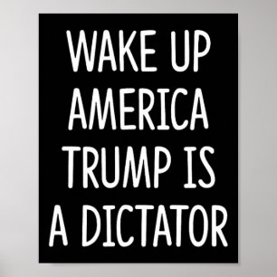 Vakna Amerika - Trump är en diktator - Poster