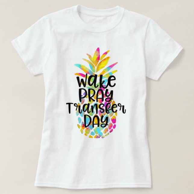 Vakna Be Överföringsdag Ananas Konst T Shirt (Design framsida)