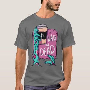 Vakna den döda zombie t shirt