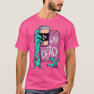 Vakna den döda zombie t shirt
