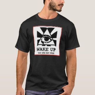 Vakna, du är inte fri t-shirt
