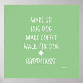 Vakna, Hug Hund.. Happity Kärlek Graphic Poster