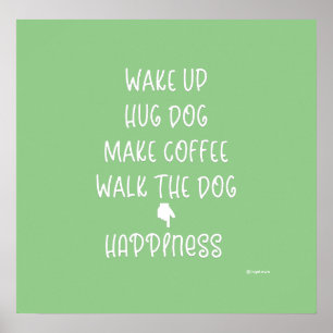 Vakna, Hug Hund.. Happity Kärlek Graphic Poster