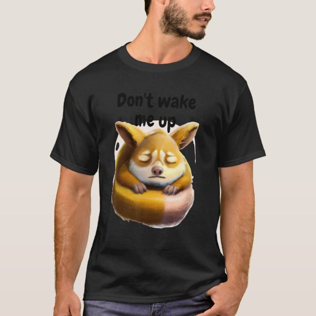Vakna inte upp och sömnig djur t shirt (Framsida)
