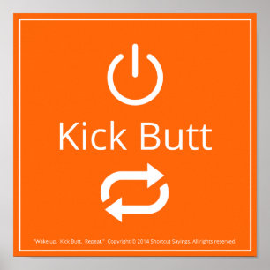 Vakna. Kick Butt. Upprepa. -Orange Poster