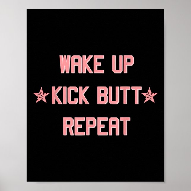 Vakna Kicka Röv Upprepa Kul Cool Motiverande !  Poster (Framsidan)