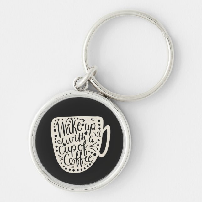 Vakna med en kopp kaffe rund silverfärgad nyckelring (Framsidan)